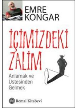 İçimizdeki Zalim   (Anlamak ve Üstesinden Gelmek)