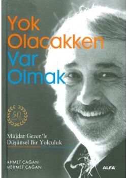 Yok Olacakken Var Olmak