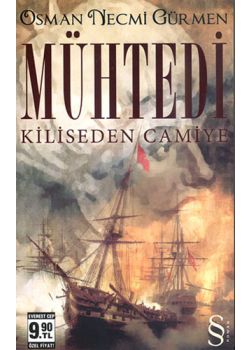 Mühtedi / Kiliseden Camiye (Özel Baski)