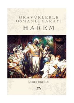 Harem  Gravürlerle Osmanlı Sarayı
