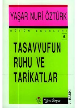 Tasavvufun Ruhu ve Tarikatlar