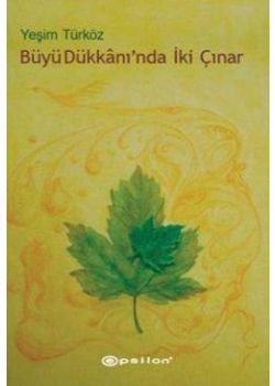 Büyü Dükkanı'nda İki Çınar