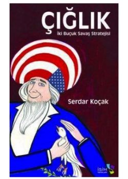 Çığlık  (Iki Buçuk Savaş Stratejisi)