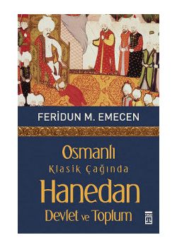 Osmanlı Klasik Çağında   Hanedan Devlet ve Toplum