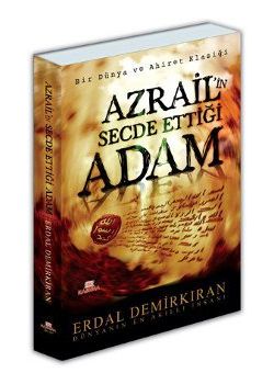 Azrail'in Secde Ettiği Adam