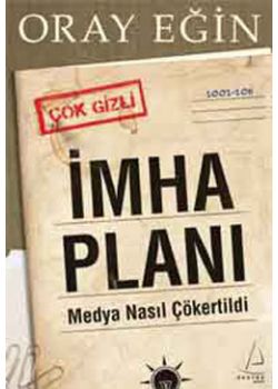 Imha Planı   Medya Nasıl Çökertilir