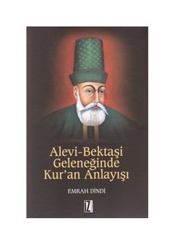 Alevi Bektaşi Geleneğinde Kur'an Anlayışı