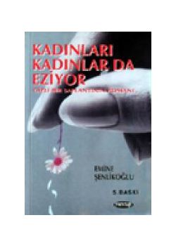 Kadinlari Kadinlar da Eziyor