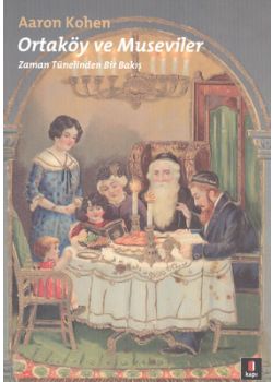 Ortaköy ve Museviler  Zaman Tünelinden Bir Bakış