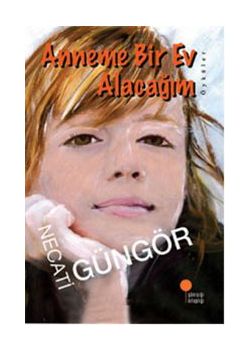 Anneme Bir Ev Alacağım