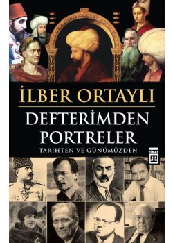 Defterimden Portreler  Tarihten Ve Günümüzden