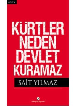 Kürtler Neden Devlet Kuramaz