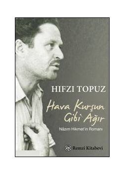 Hava Kurşun Gibi Ağır