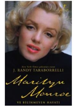 Marilyn Monroe Ve Bilinmeyen Hayatı