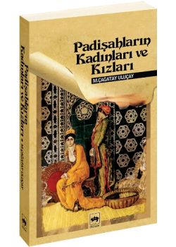 Padişahların Kadınları ve Kızları