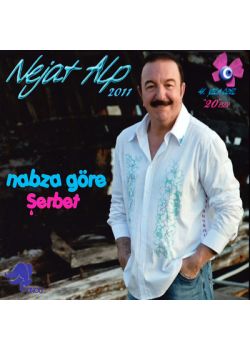 Nabza Göre Şerbet  Nejat Alp