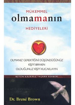 Mükemmel Olmamanın Hediyeleri