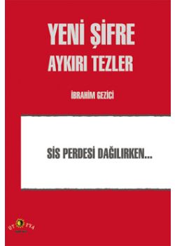 Yeni Şifre Aykırı Tezler