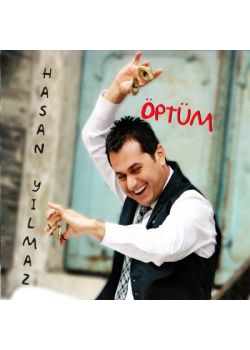 Öptüm  Hasan Yılmaz