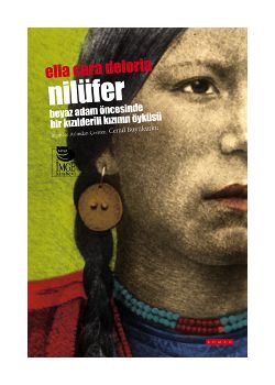 Nilüfer  Beyaz Adam Öncesinde  Bir Kızılderilinin Öyküsü