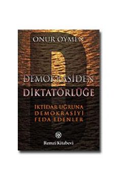 Demokrasiden Diktatörlüğe