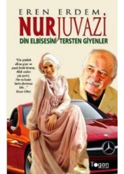 Nurjuvazi - Din Elbisesini Tersten Giyenler