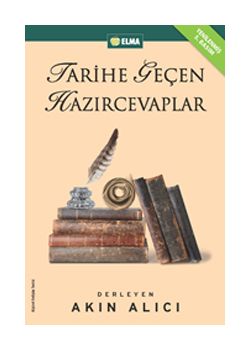 Tarihe Geçen Hazırcevaplar
