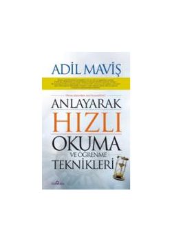 Anlayarak Hızlı Okuma ve Öğrenme Teknikleri