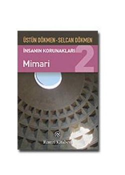 İnsanın Korunakları 2  Mimari