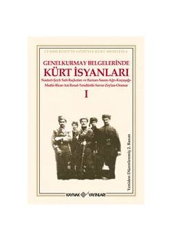 Genelkurmay Belgelerinde  Kürt İsyanları I