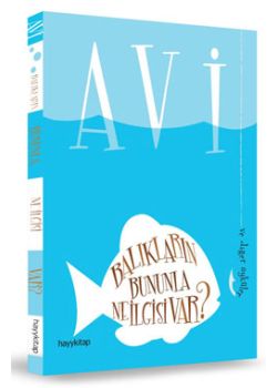 Balıkların Bununla Ne İlgisi Var?