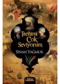 Tarihimi Çok Seviyorum