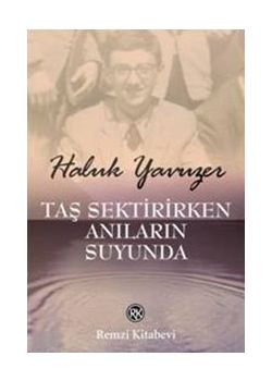 Taş Sektirirken Anıların Suyunda