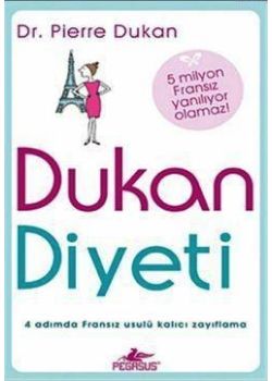 Dukan Diyeti   4 Adımda Fransız Usulü Zayıflama