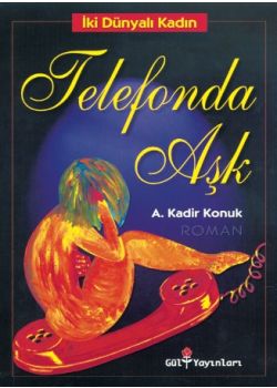 Telefonda Aşk Iki Dünyalı Kadın