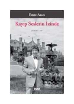 Kayıp Seslerin İzinde