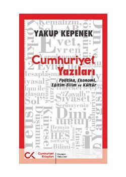 Cumhuriyet Yazıları  Politika Ekonomi Eğitim Bilim ve Kültür