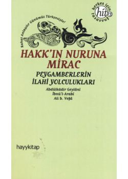 Hakk'ın Nuruna Mirac   Peygamberlerin İlahi Yolculukları