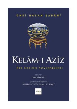 Kelam-ı Aziz   Bir Erenin Söyledikleri