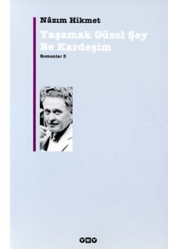 Yaşamak Güzel Şey Be Kardeşim