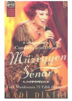 Cumhuriyetin Divası Müzeyyen Senar