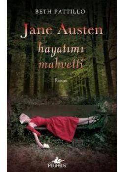 Jane Austen Hayatımı Mahvetti