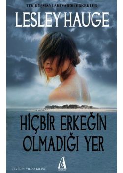 Hiçbir Erkeğin Olmadığı Yer