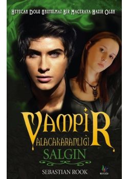 Vampir Alacakaranlığı - Salgın