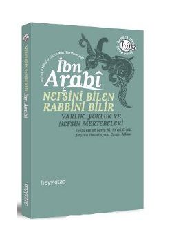 Nefsini Bilen Rabbini Bilir   Varlık, Yokluk ve  Nefsin Mertebeleri
