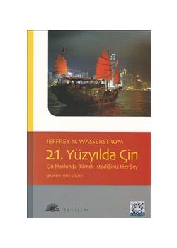 21. Yüzyılda Çin   Çin Hakkında Bilmek İstediğiniz Her Şey