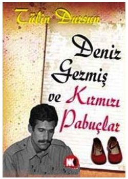 Deniz Gezmiş Ve Kırmızı Pabuçlar