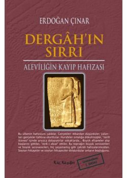 Dergah'ın Sırrı  Aleviliğin Kayıp Hafızası