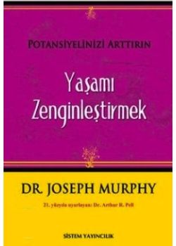 Yaşamı Zenginleştirmek  Potansiyelinizi Arttırın