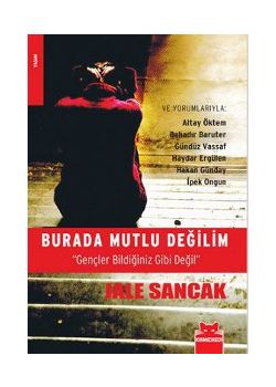 Burada Mutlu Değilim